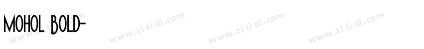 Mohol Bold字体转换